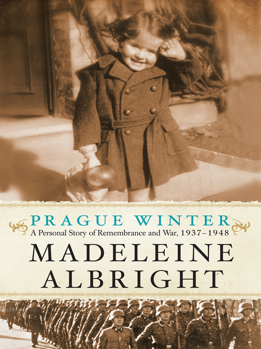 Title details for Prague Winter by Madeleine Albright - Wait list